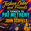 Joshua Cedar and Friends - A Tribute to Pat Metheny and John Scofield