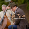 Vintage Noise Jazz and Bossa Nova