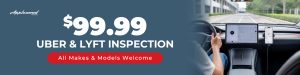 $99.99 Commercial Vehicle Inspections for Uber & Lyft Drivers
