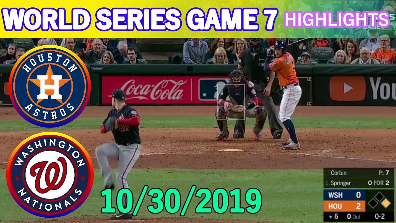 Washington Nationals vs Houston Astros Highlights World Series Game 7