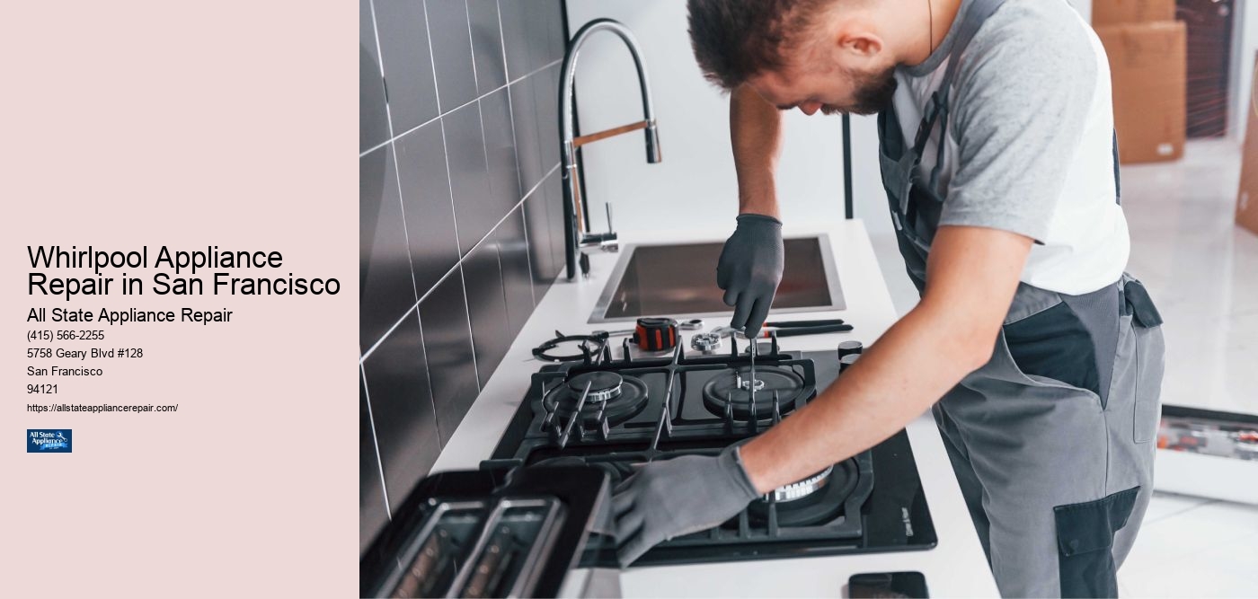 Whirlpool Appliance Repair in San Francisco