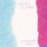 Still Flyin' - Travelin' Man (rocketpr)