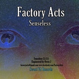 Factory Acts - Senseless - Single