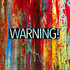 Warning!