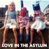 Love In The Asylum