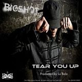 Tear You Up - Bigshot