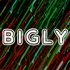 bigly