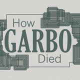 How Garbo Died