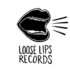 Loose Lips Records