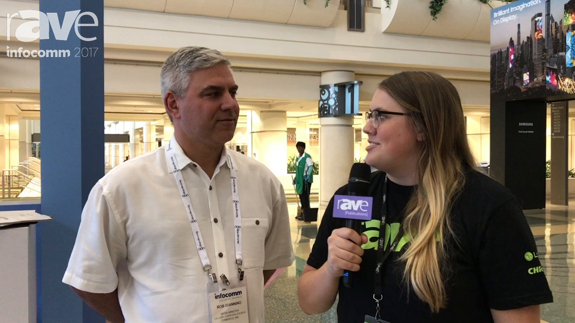 InfoComm 2017: Erin Talks to Rob Giannino of Calvary Christian Church