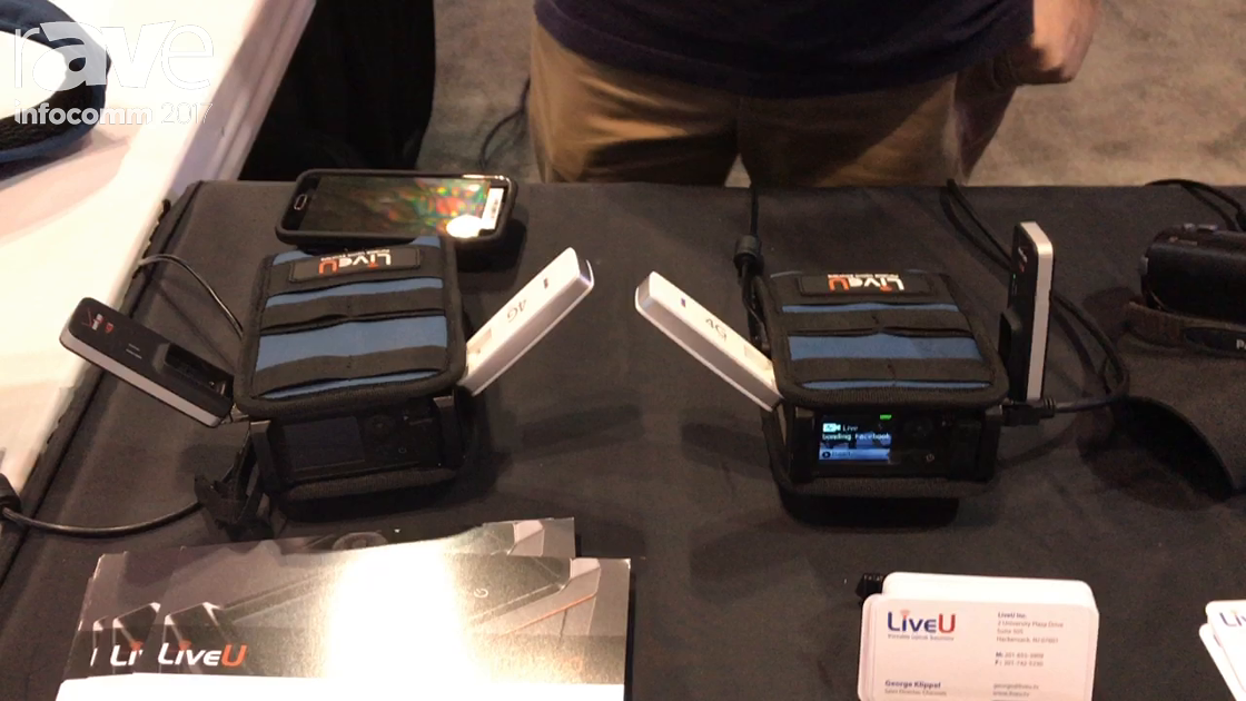 InfoComm 2017: LiveU Shows Off Their Line of Live Streaming Video Solutions