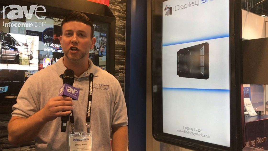 InfoComm 2017: Protective Enclosures Company Presents The Display Shield