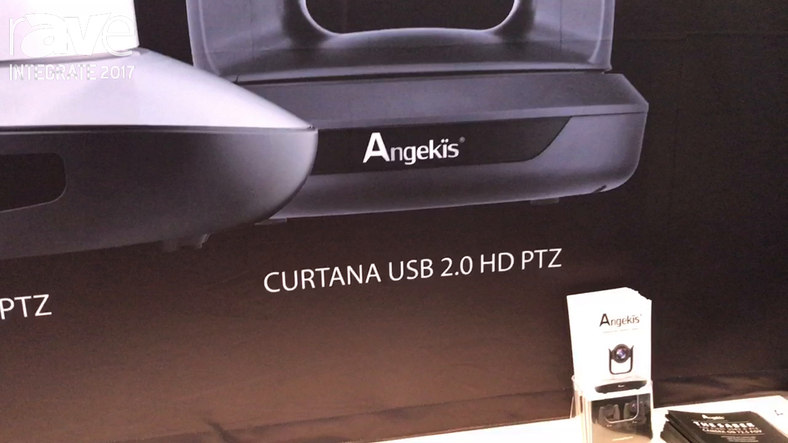 Integrate 2017: Angekis Showcases Curtana Wide Angle USB 2.0 PTZ Camera With 110-Degree View