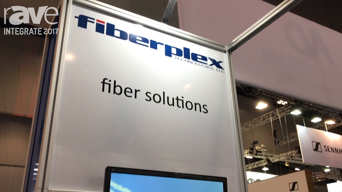 Integrate 2017: FiberPlex Tech Features “Anything Over Fiber” Products on the AV Distributors Stand