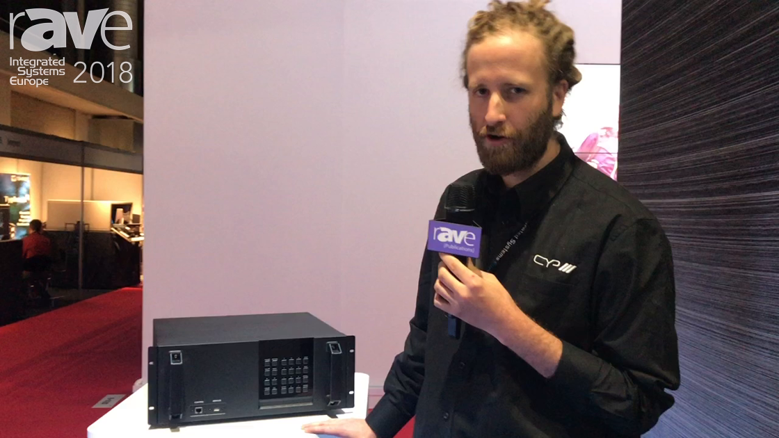 ISE 2018: CYP Shows Mod X 16×16 HDMI HDBaseT Matrix With PoE