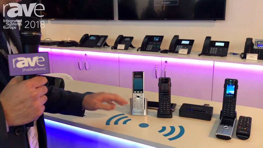 ISE 2018: Grandstream Networks Showcases Wi-Fi Phone for Residential Applications