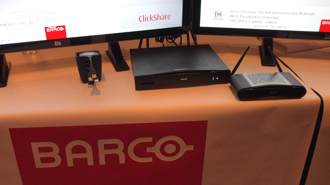 E4 AV Tour: Barco Shows ClickShare CSE-200, CSE-800 with Improved Video, Moderator & Lipsync Updates