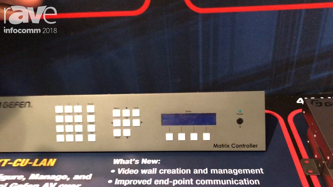 InfoComm 2018: Gefen Features the EXT-CU-LAN Matrix Controller for Managing AV-Over-IP Networks