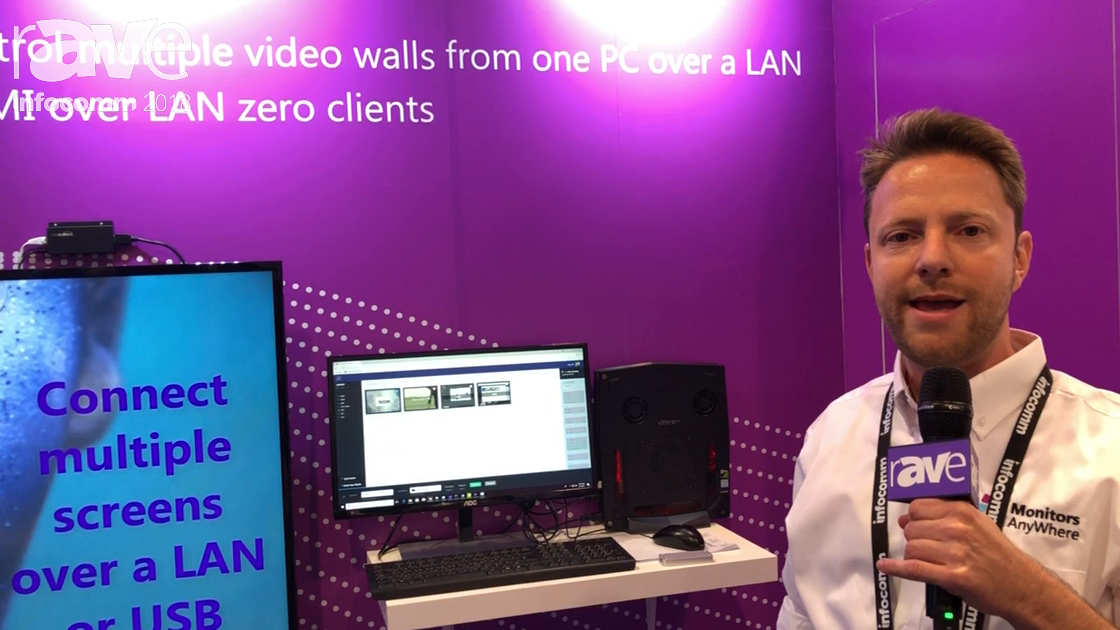 InfoComm 2018: Monitors Anywhere Talks Connect for Multiple Screens Over The Network