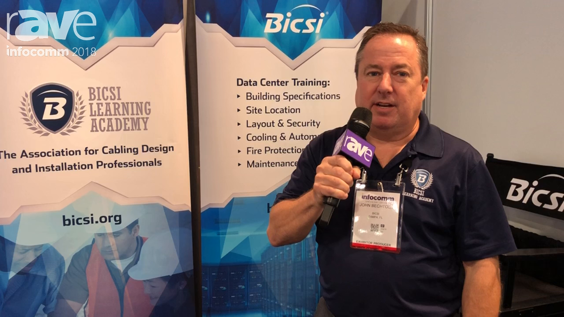 InfoComm 2018: BICSI Talks Credentialing, Publications and Training Services