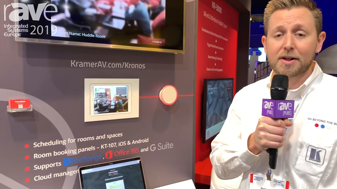 ISE 2019 Kramer Showcases the Kronos Enterprise Room Booking Solution rAVe [PUBS]