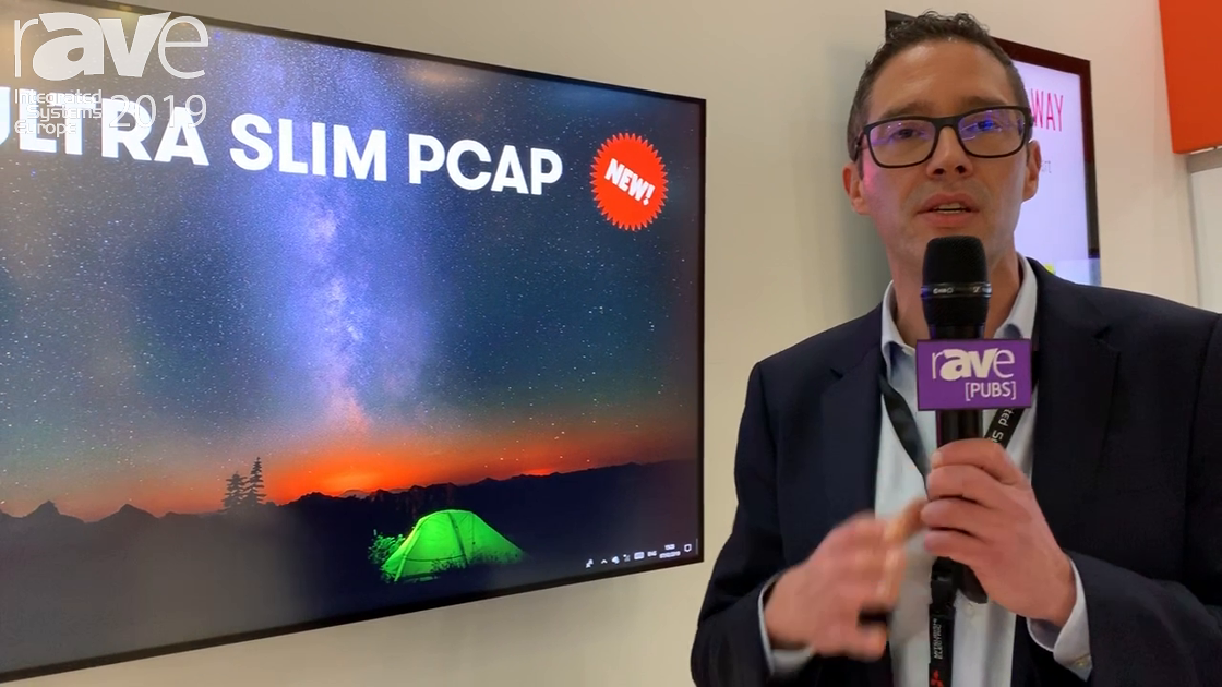 ISE 2019: DISPLAX Demos All-in-One Ultra Slim PCAP Display With 100 Touch Points, Fast Response Time