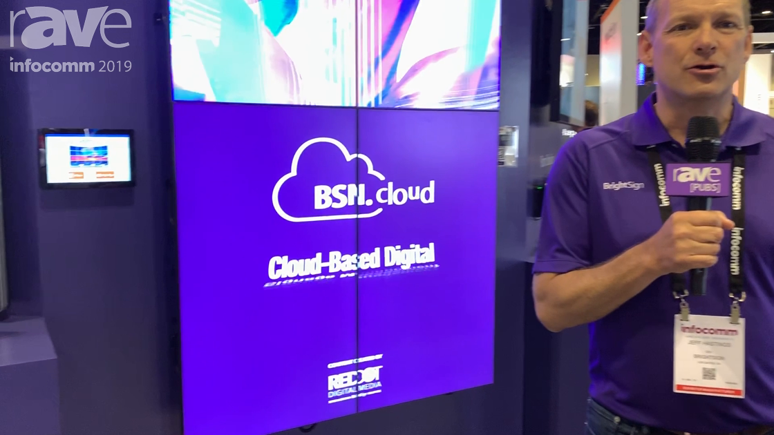 InfoComm 2019: BrightSign Talks BSN.cloud for Cloud-Based DS Content Creation, Management