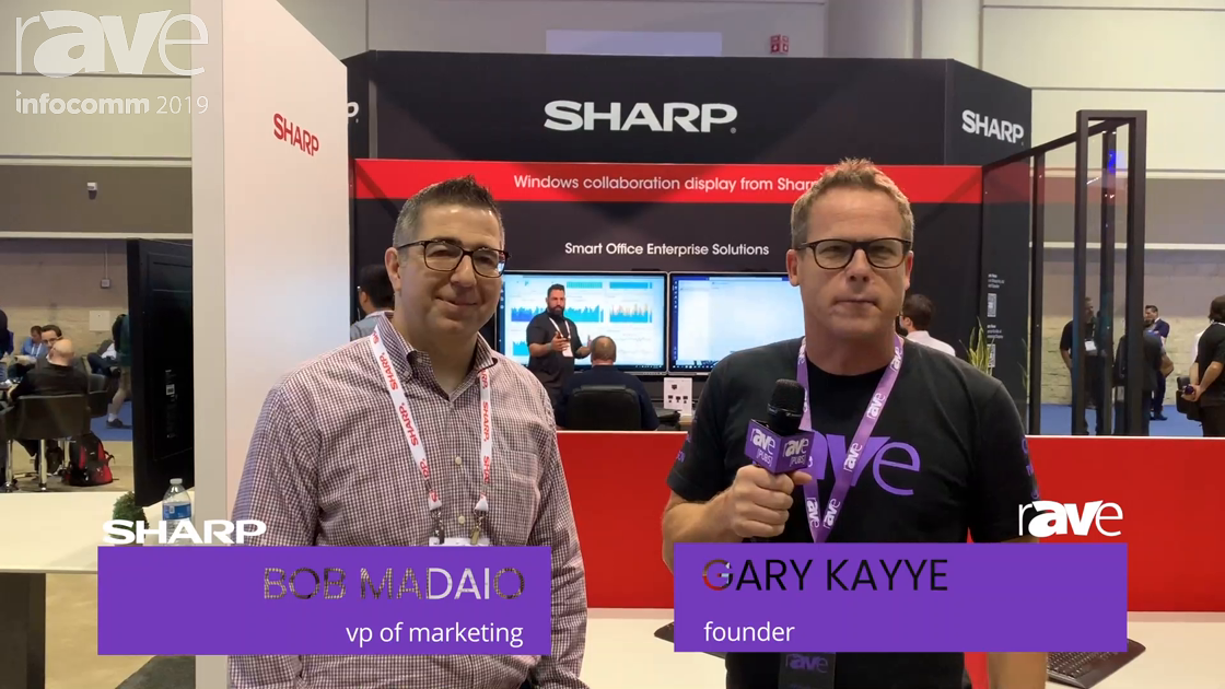 InfoComm 2019: Bob Madaio of Sharp Speaks to Gary Kayye About Windows Collaboration Displays
