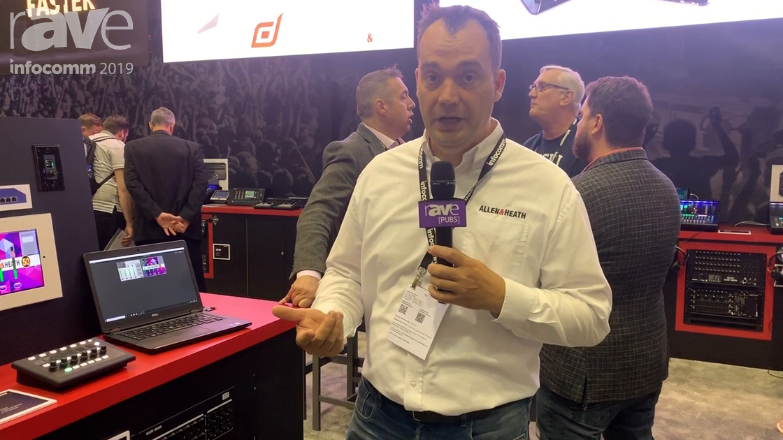 InfoComm 2019: Allen & Heath Demos a Custom Control App, Allows Custom Building of GUIs