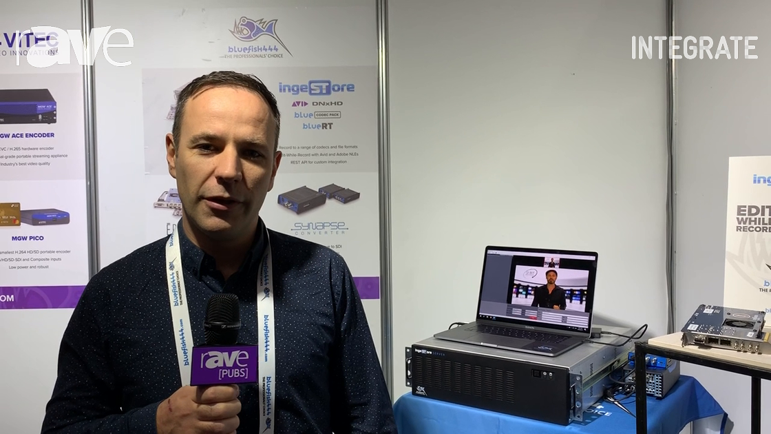 Integrate 2019: Bluefish444 Overviews ingeSTore Server SDI Capture Solution
