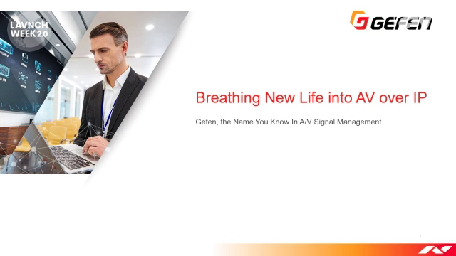 InfoComm 2020: Gefen Details How They Are Breathing New Life into AV-over-IP