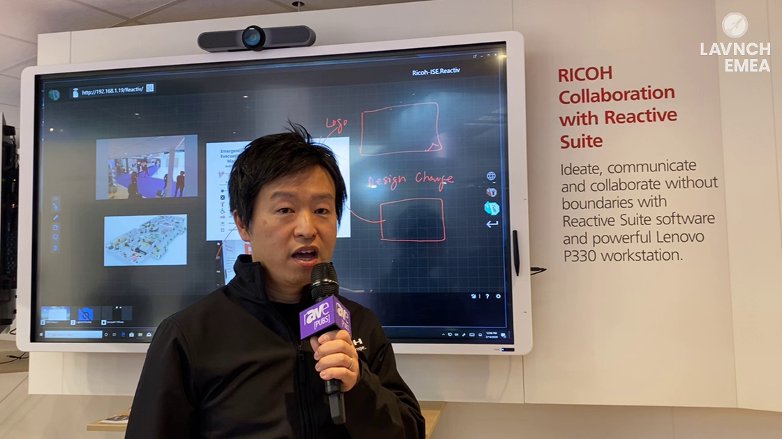 LAVNCH EMEA: RICOH Talks About Its RICOH Interactive Collaboration Suite