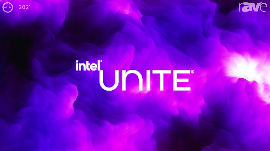 InfoComm 2021: Gary Kayye Interviews Dave Buchholz from Intel About What is New