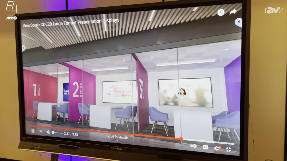 E4 Experience: ViewSonic Shows IFP6552, TD2455, and ViewBoard IF97550 Interactive Displays