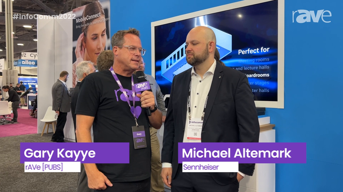 InfoComm 2022: Sennheiser Debuts the EW-DX Wireless Mic Series in this Interview with Gary Kayye