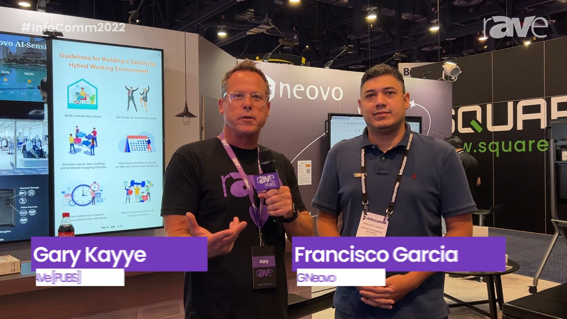 InfoComm 2022: Francisco Garcia of AG Neovo Tells rAVe About AI for Digital Signage, Collaboration