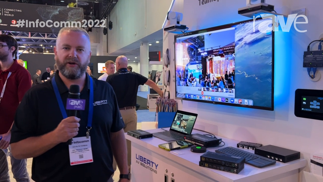 InfoComm 2022: Liberty AV Discusses TeamUp+ Series Collaboration Switchers and Extenders