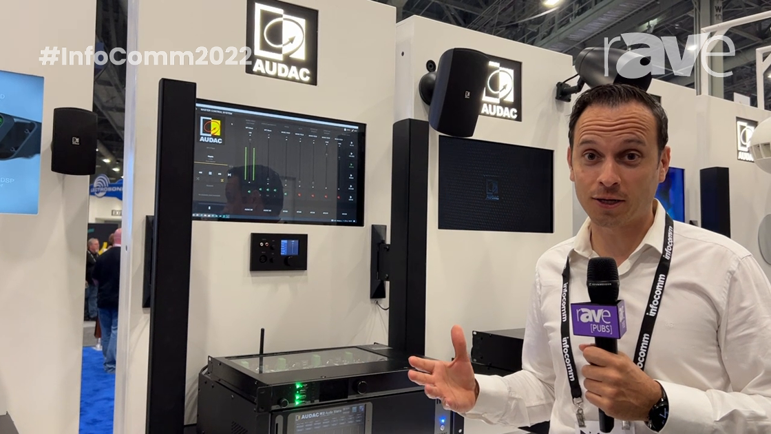 InfoComm 2022: AUDAC Demos AUDAC Touch Software Application for Remote Device Control + Management