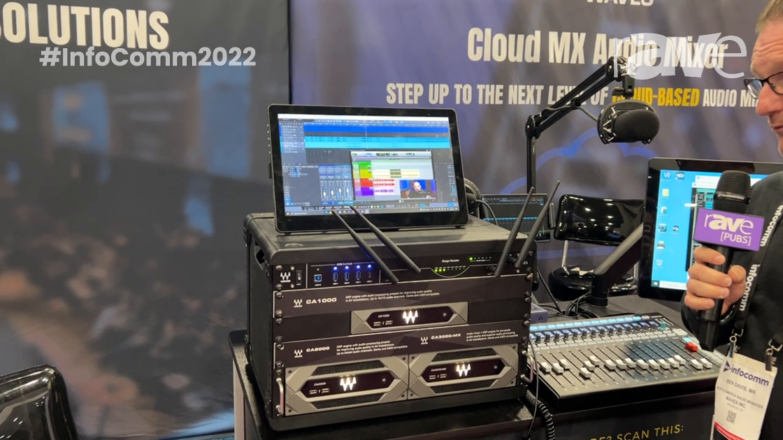 InfoComm 2022: Waves Audio Showcases CA1000, 2000 and 3000, New Products for Commercial Audio Mixing