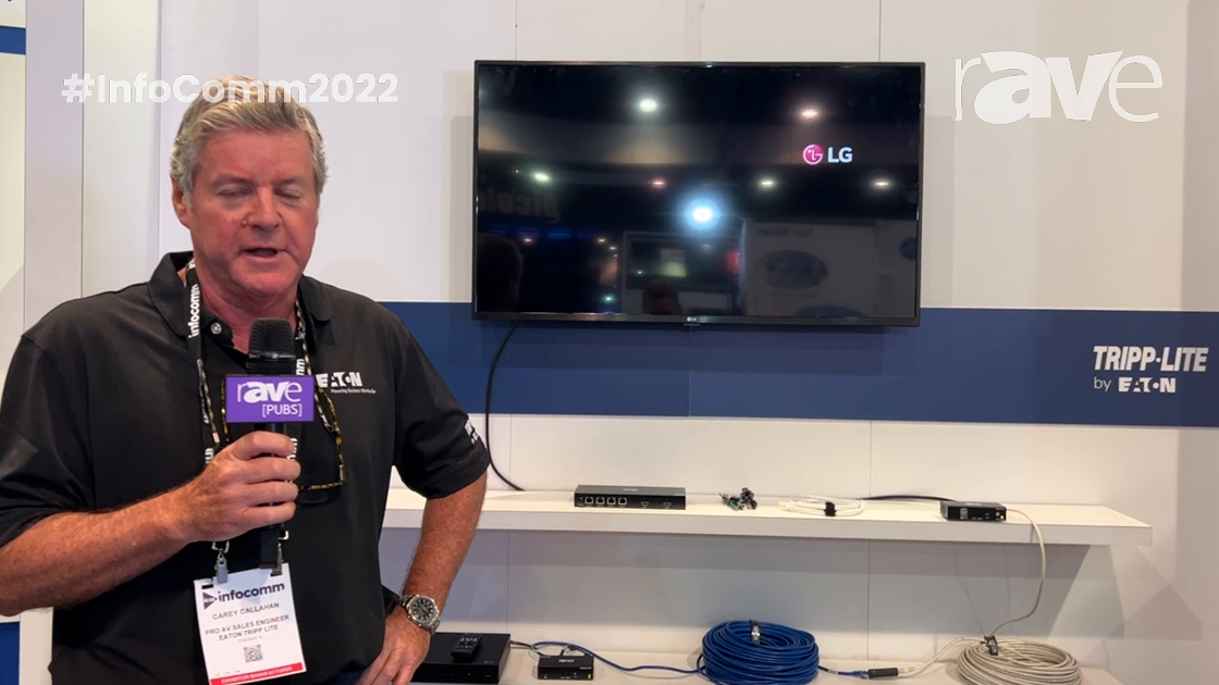 InfoComm 2022: Tripp Lite by Eaton Talks About B127 HDMI-over-Cat6 Transmitter Series