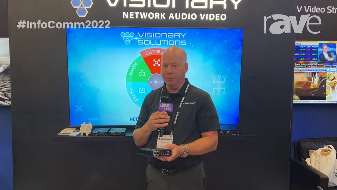 InfoComm 2022: Visionary Solutions Shows E4200 Encoder and Decoder with Multiple HDMI, USB-C Inputs