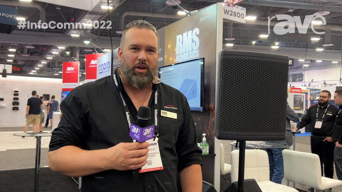 InfoComm 2022: RMS Acoustics Gives rAVe an Overview of Its Acoustic Products and Offerings