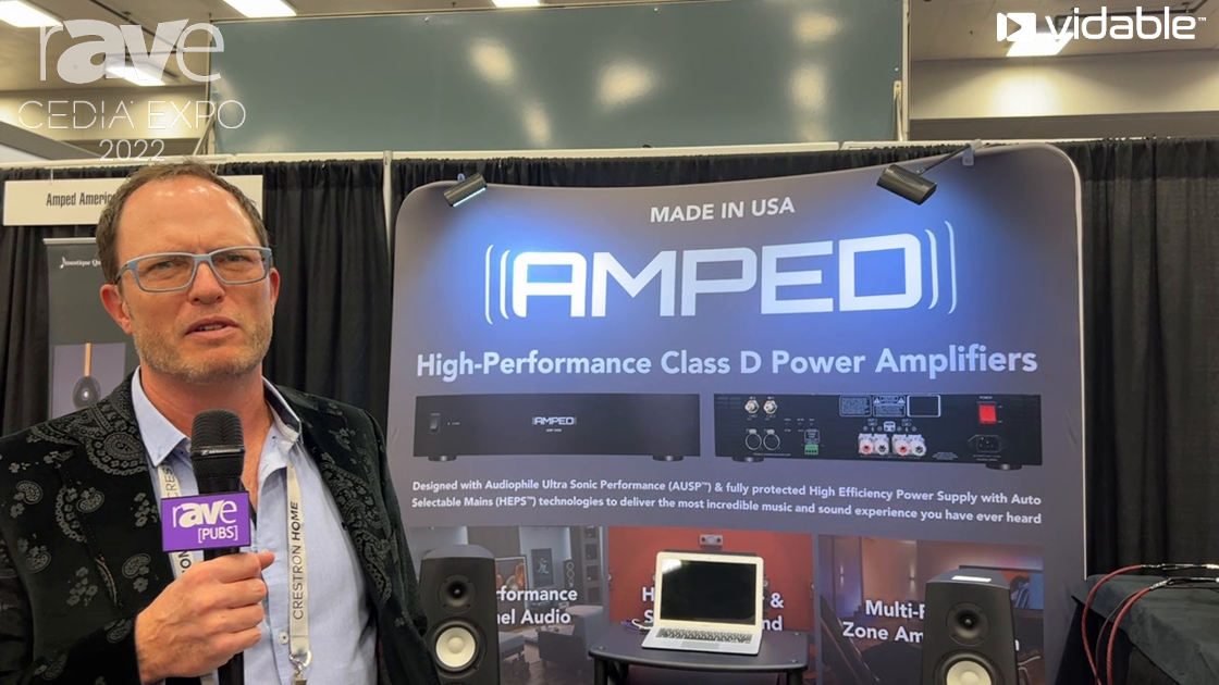 CEDIA Expo 22: Amped America Features High Performance Class D Preamplifier