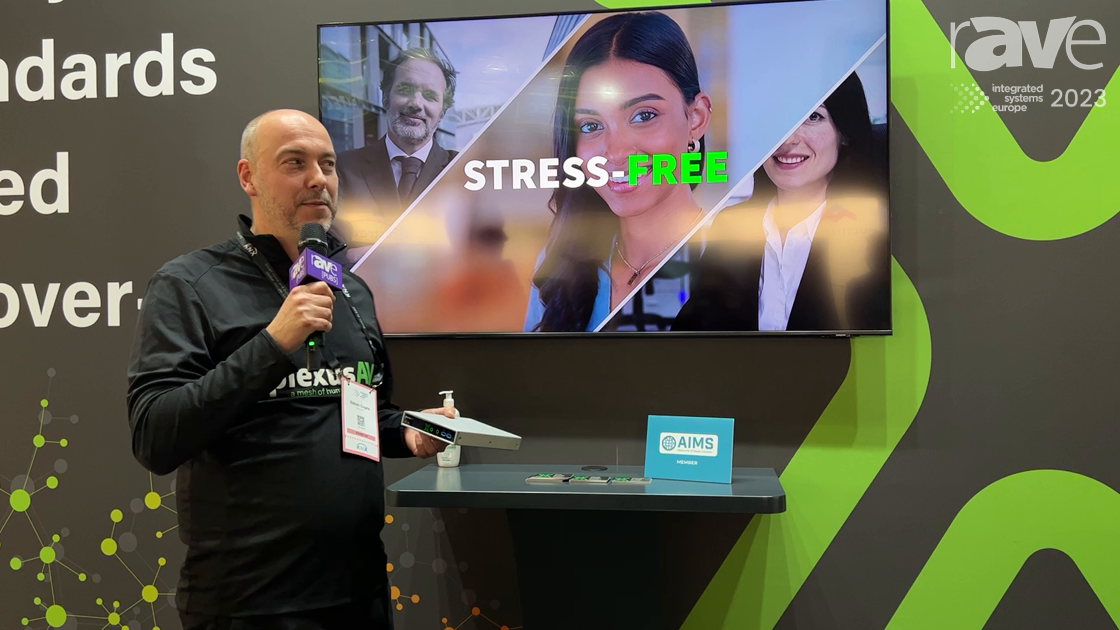 ISE 2023: PlexusAV Explains Pros of IPMX AV-Over-IP Ecosystem