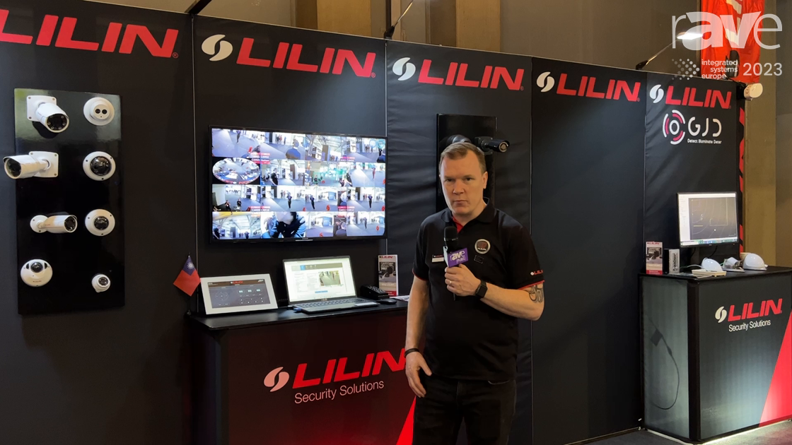 ISE 2023: LILIN Presents RTI Integration With NVR Driver and Cameras
