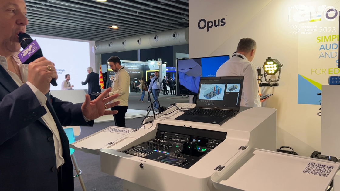 ISE 2023: Opus Explains OpusHub Presentation Control System, Part of Its OpusQuintet Product Family
