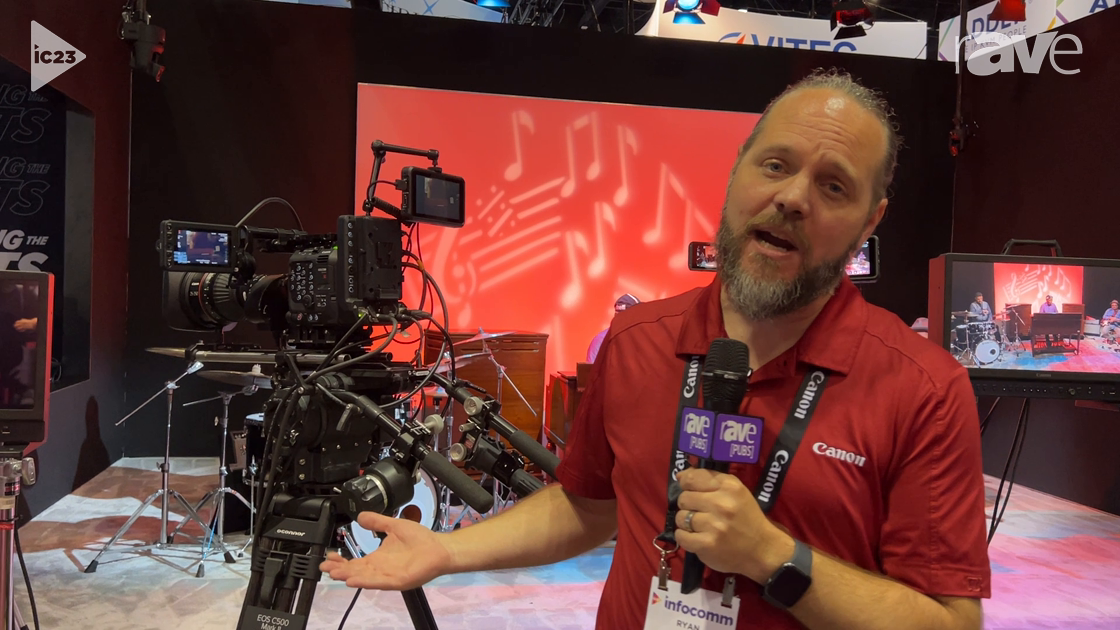 InfoComm 2023: Canon Features EOS C500 Mark II Cinema Camera for Live Production