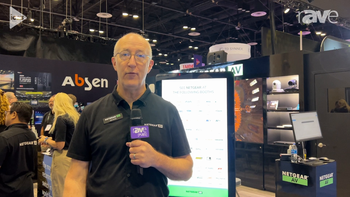 InfoComm 2023: NETGEAR Talks About Its 100+ AV Partners