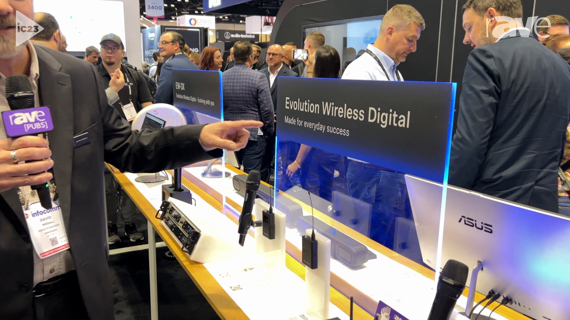 InfoComm 2023: Sennheiser Highlights the Evolution EW-D and EW-DX Wireless Digital Microphone System