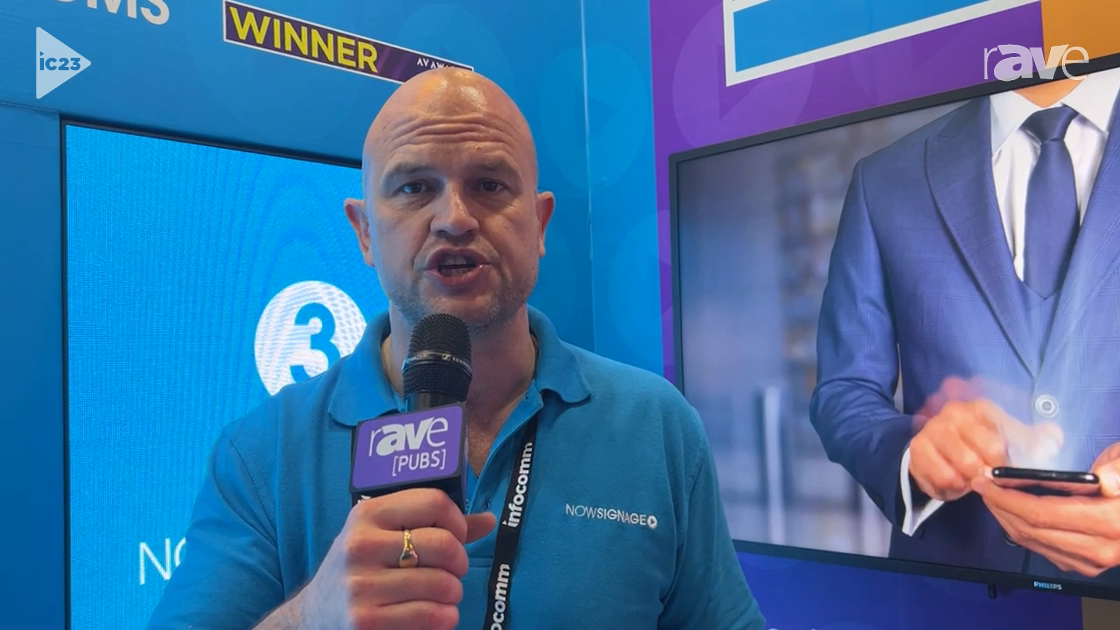 InfoComm 2023: NowSignage Offers a Hardware-Agnostic Digital Signage CMS as SaaS